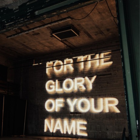 For the Glory Of Your Name (feat. Osby Berry)