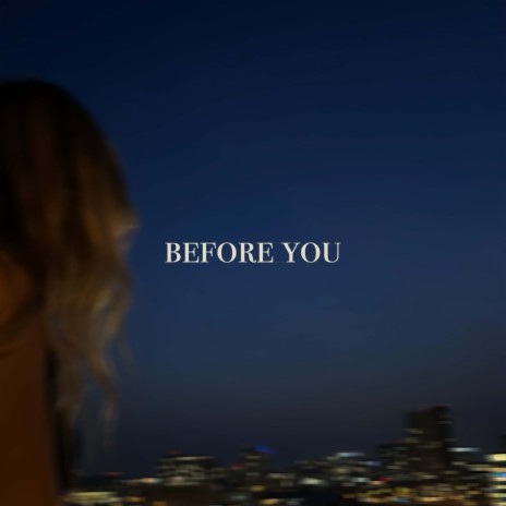 Before You | Boomplay Music