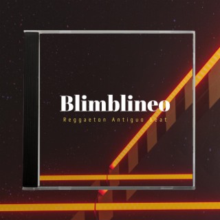 Blimblineo (Reggaeton Antiguo Beat)