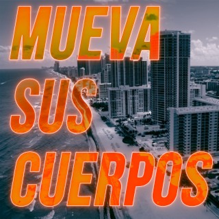 Mueva Sus Cuerpos