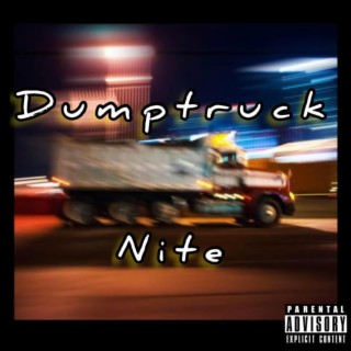 Dumptruck Nite