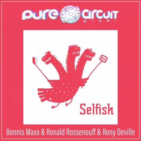 SELFISH ft. Ronald Rossenouff & Rony Deville | Boomplay Music