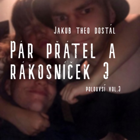 Pár přátel a Rákosníček 3 | Boomplay Music