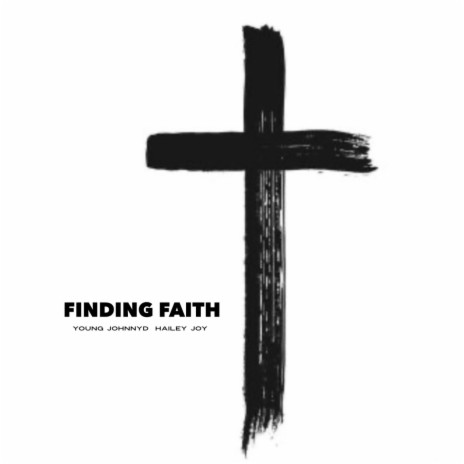 Finding Faith ft. Hailey Joy