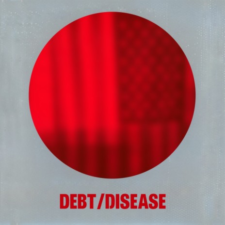 DEBT/DISEASE (Continuous Segue Mix)