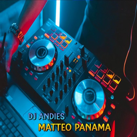 DJ Matteo Panama | Boomplay Music