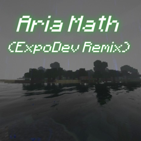 Aria Math (ExpoDev Remix) | Boomplay Music