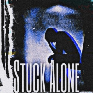 Stuck Alone