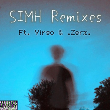 SIMH (.zerx. version) ft. .zerx. | Boomplay Music
