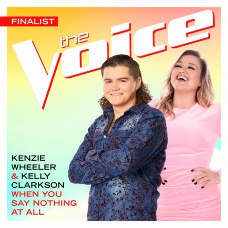 When You Say Nothing At All (The Voice Performance) ft. Kelly Clarkson | Boomplay Music