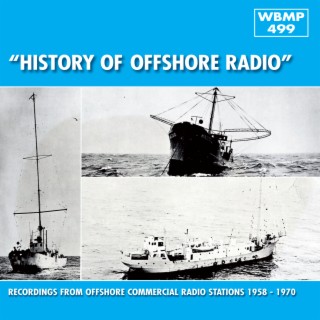 The History of Offshore Radio