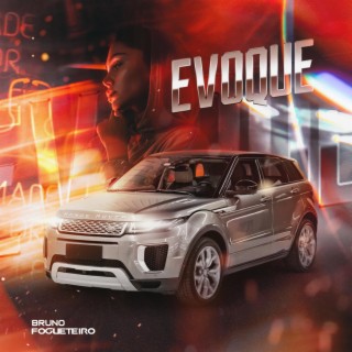 Bruno Fogueteiro - Evoque