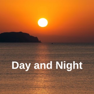 Day and Night