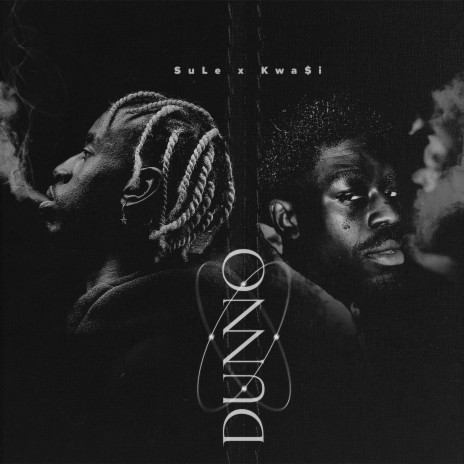 Dunno (feat. Kwa$i) | Boomplay Music