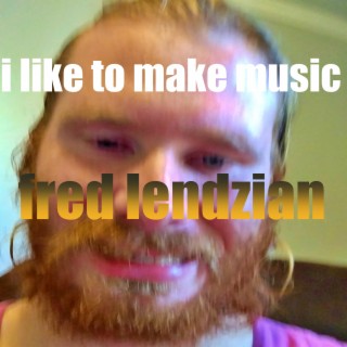 i like to make music