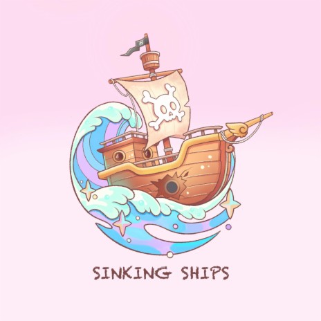 SINKING SHIPS | Boomplay Music