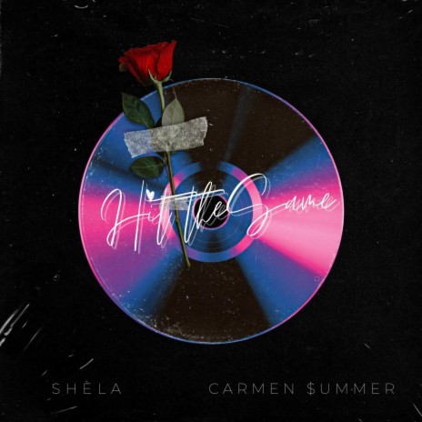 Hit the Same ft. Shela