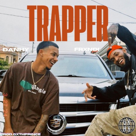 Trapper ft. Danhy & Gxth Prince | Boomplay Music