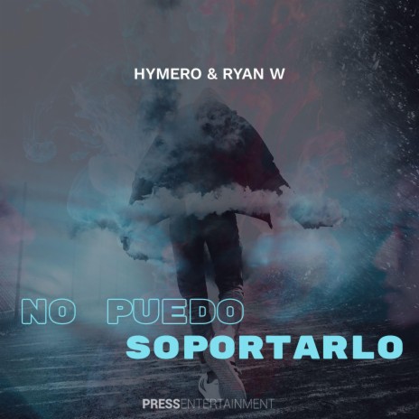 No Puedo Soportarlo ft. Ryan W | Boomplay Music