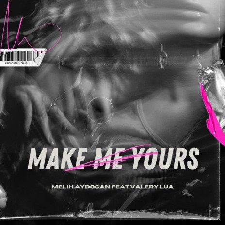 Make Me Yours (feat. Valery Lua) | Boomplay Music