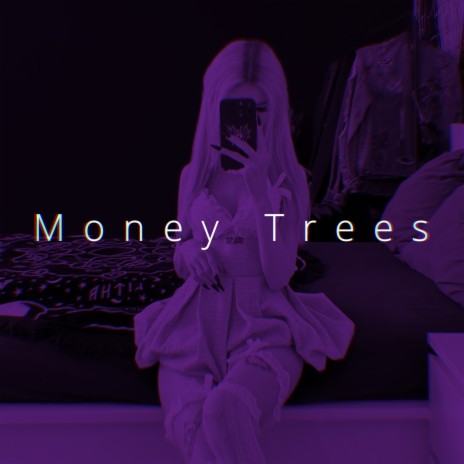 Money Trees (Speed) | Boomplay Music