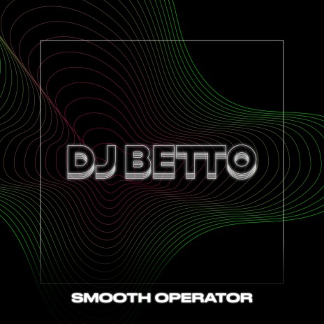 Smooth Operator | Boomplay Music