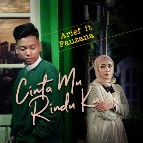 Cinta mu Rindu ku ft. Fauzana | Boomplay Music