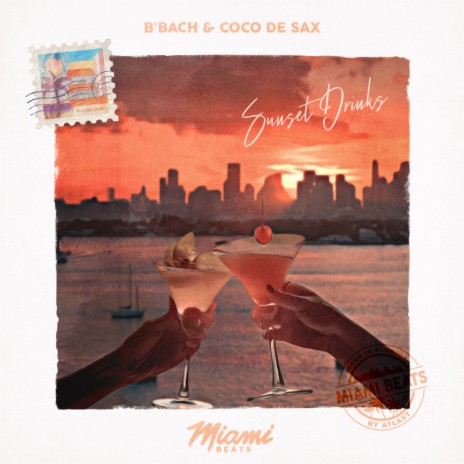 Sunset Drinks ft. Coco de Sax & Breezy | Boomplay Music