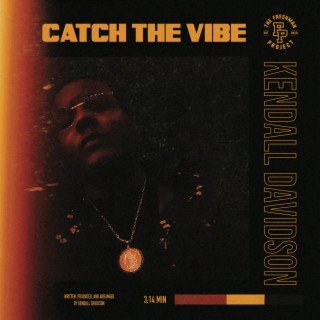 Catch The Vibe lyrics | Boomplay Music