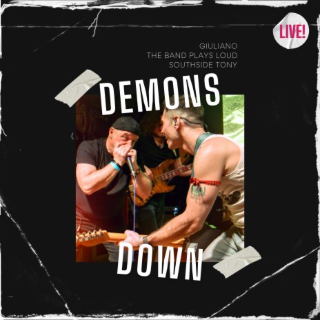 Demons Down (Live) ft. The Band Plays Loud | Boomplay Music