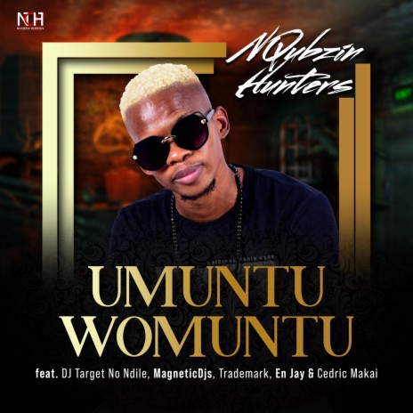 Umuntu Womuntu (feat. DJ Target no Ndile, Trademark, MagneticDJs, En Jay & Cedric Makai) | Boomplay Music