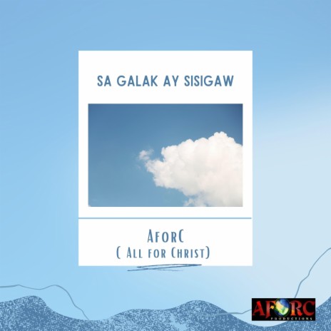 Sa Galak ay Sisigaw | Boomplay Music