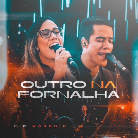 Outro na Fornalha | Boomplay Music