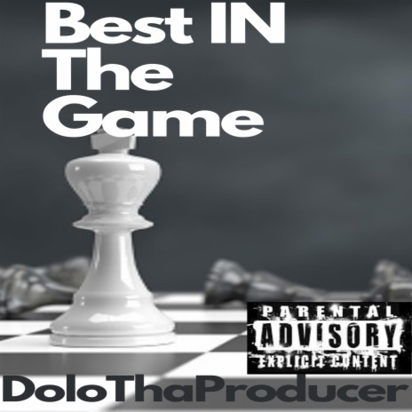 B.I.G - Best In The Game (feat. Dat Dude) | Boomplay Music