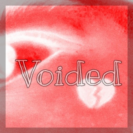 Voided | Boomplay Music