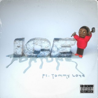 ICE ft. Tommy Love lyrics | Boomplay Music