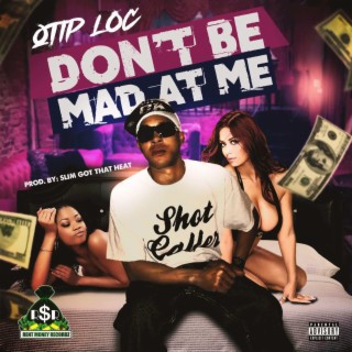 Don't Be Mad At Me lyrics | Boomplay Music