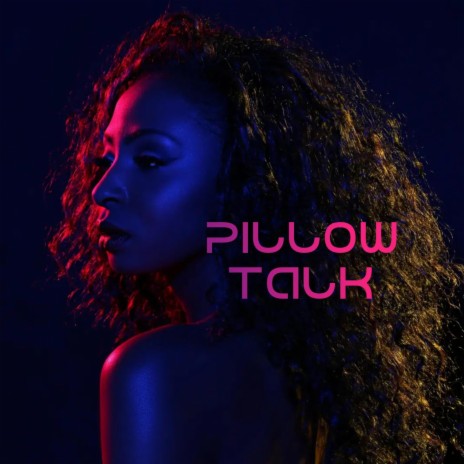 Pillow Talk ft. Fedarro, Dylan Graham & chromonicci | Boomplay Music