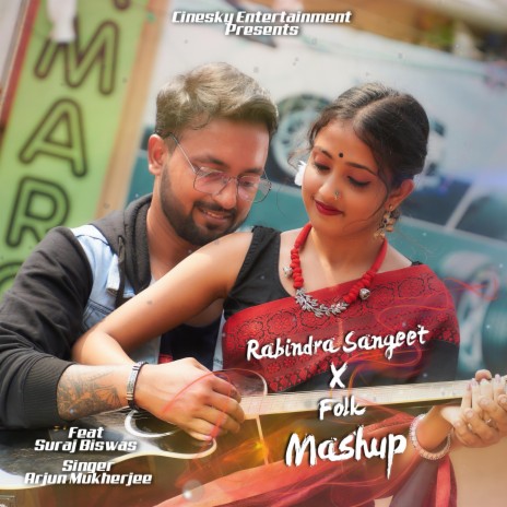 Fagun Haway / Hrid Majharey / Tomar Ghore / Rupsagore / Bhenge Mor (Medley) ft. Arjun Mukherjee | Boomplay Music