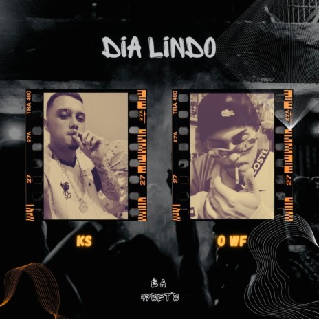 Dia lindo ft. O wf | Boomplay Music