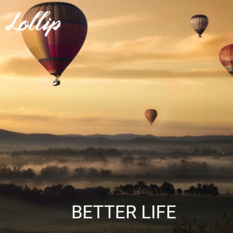 better life | Boomplay Music