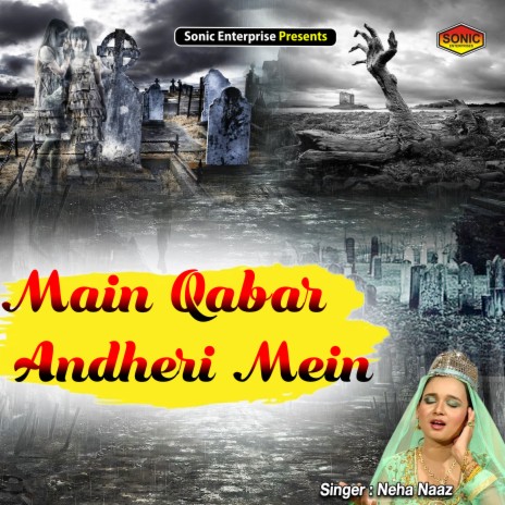 Main Qabar Andheri Mein (Islamic) | Boomplay Music