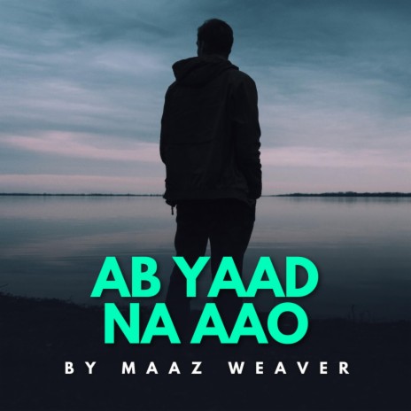 Ab Yaad Na Aao | Boomplay Music