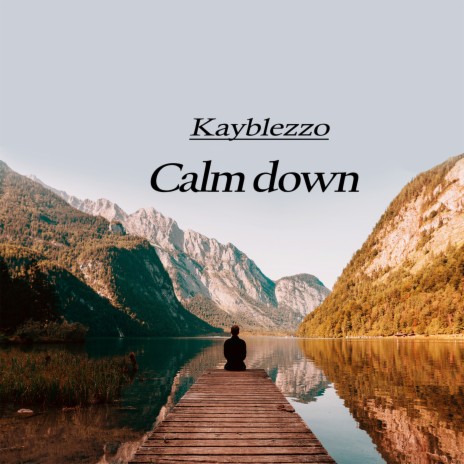 Calm Down | Boomplay Music