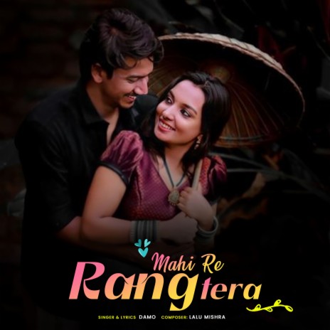 Mahi Re Rang Tera | Boomplay Music