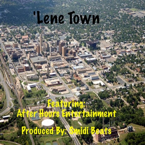 'Lene Town ft. After Hours Entertainment | Boomplay Music