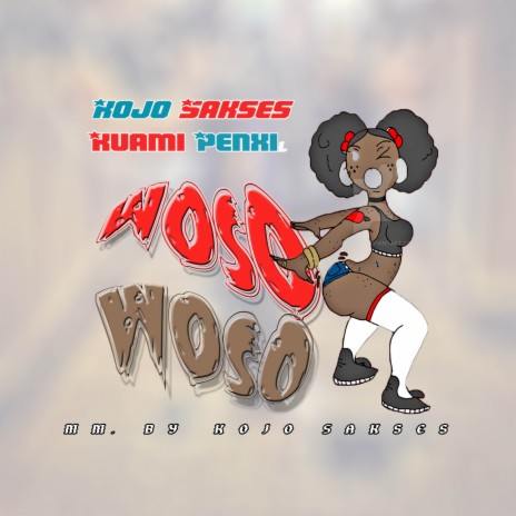 Woso Woso | Boomplay Music