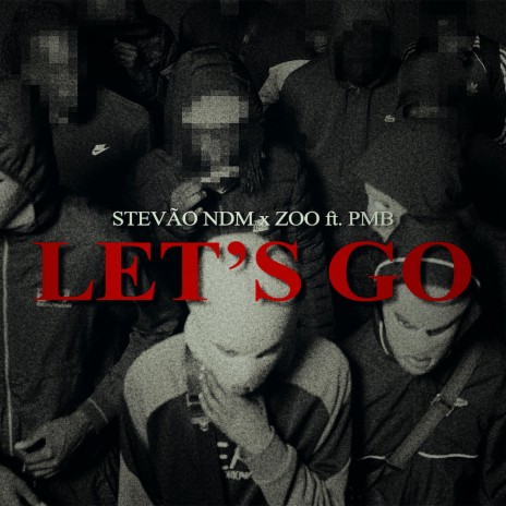 LET'S GO ft. ZOO & PMBRUTOZ | Boomplay Music