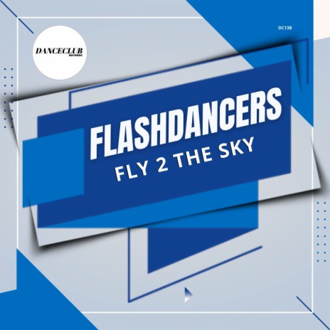 Fly 2 The Sky (Extended Mix) | Boomplay Music