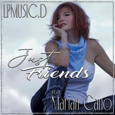 Just Friends ft. Marian Cano | Boomplay Music